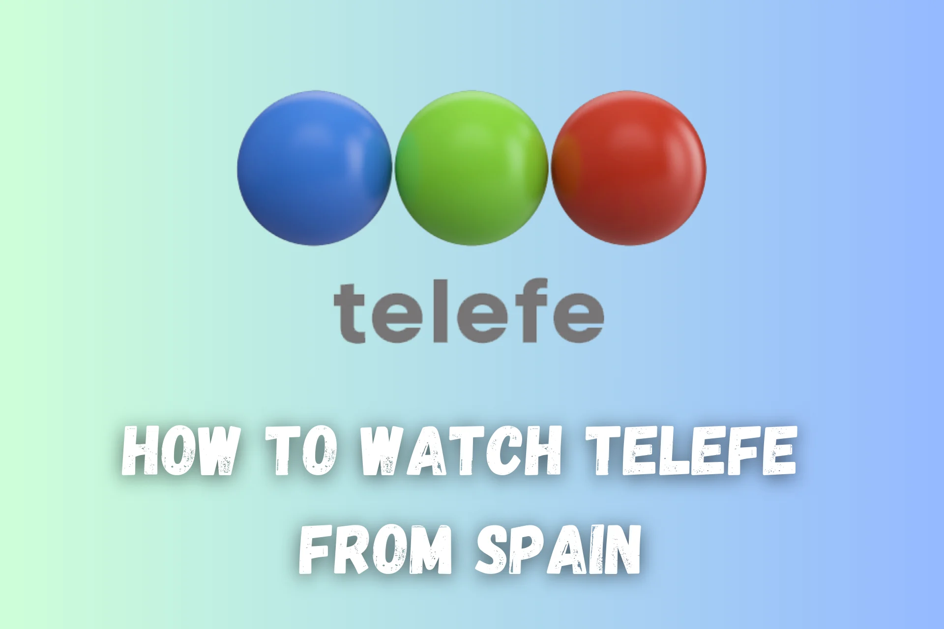 como-ver-telefe-desde-España