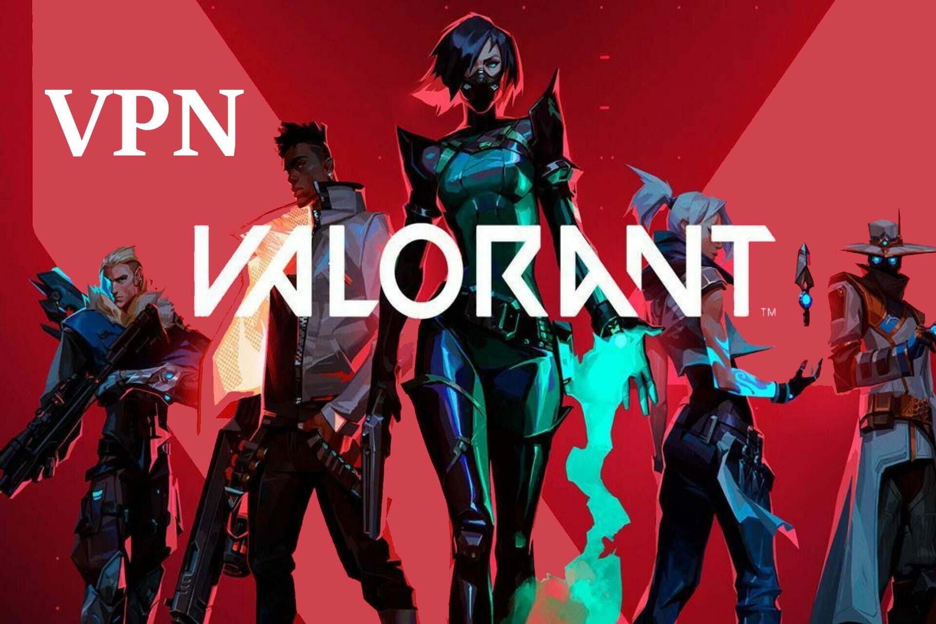 meilleurs VPN Valorant
