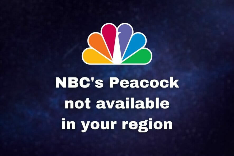Peacock not available in your region