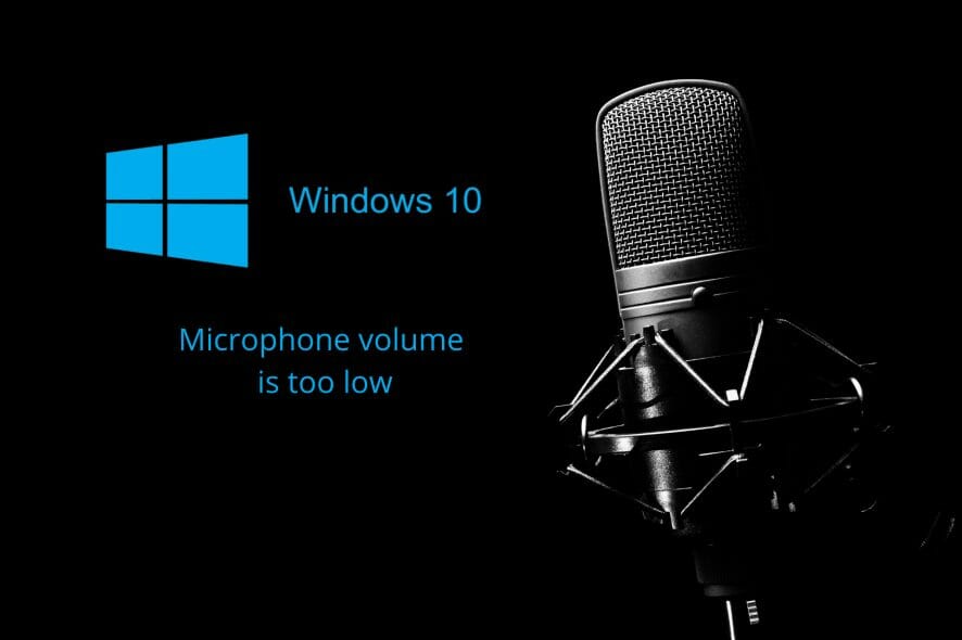 Microphone volume is too low