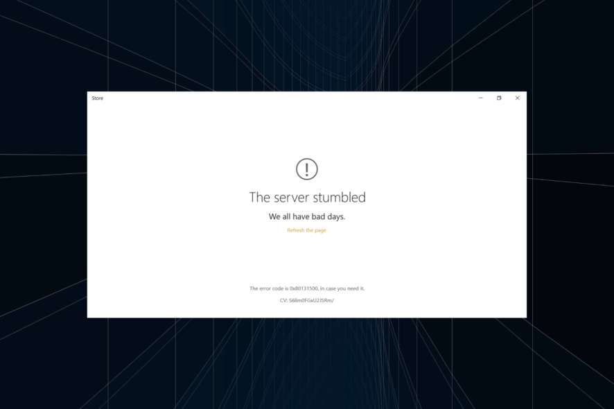 fix the server stumbled error in Microsoft Store