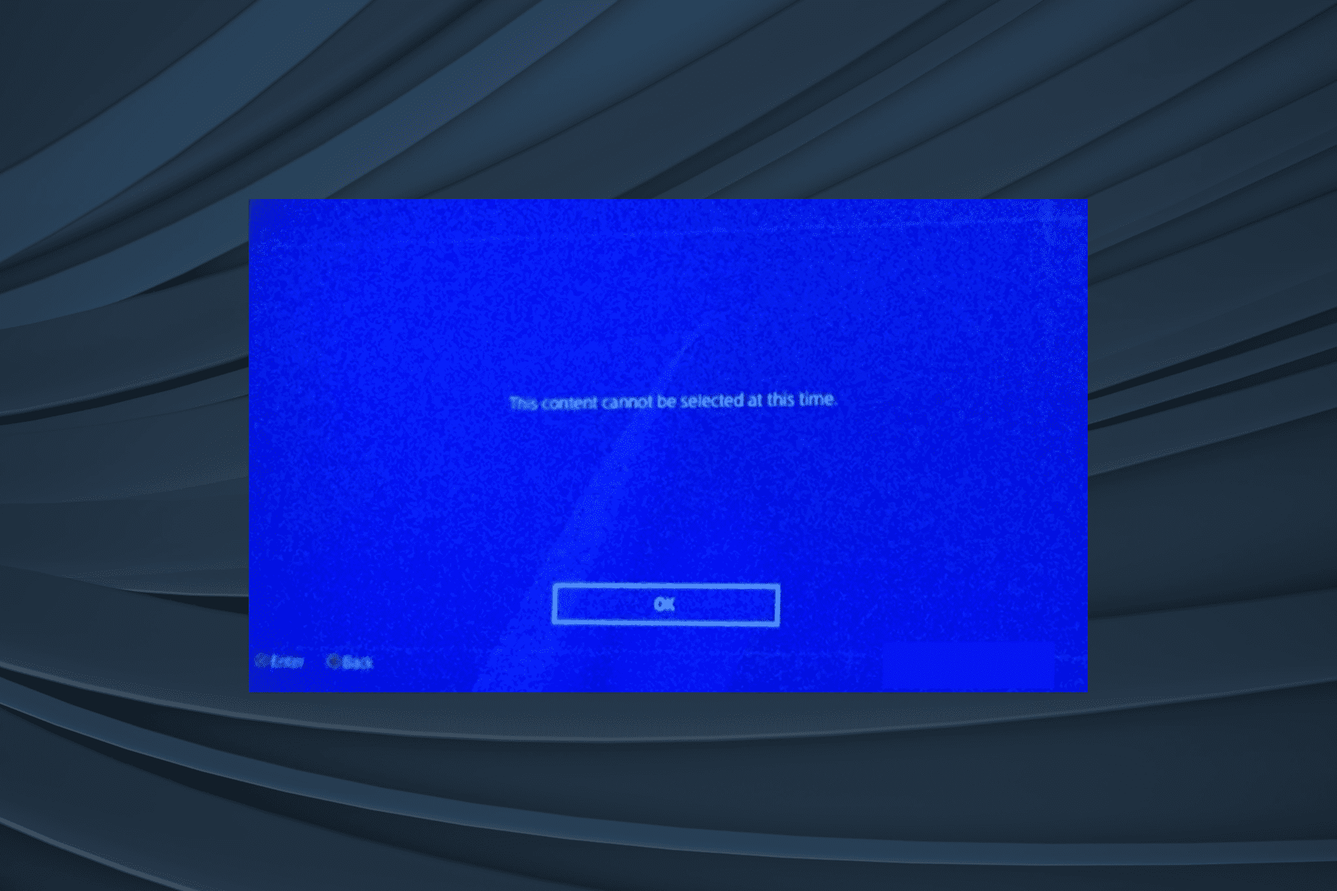fix This content cannot be selected at this time error on PS4