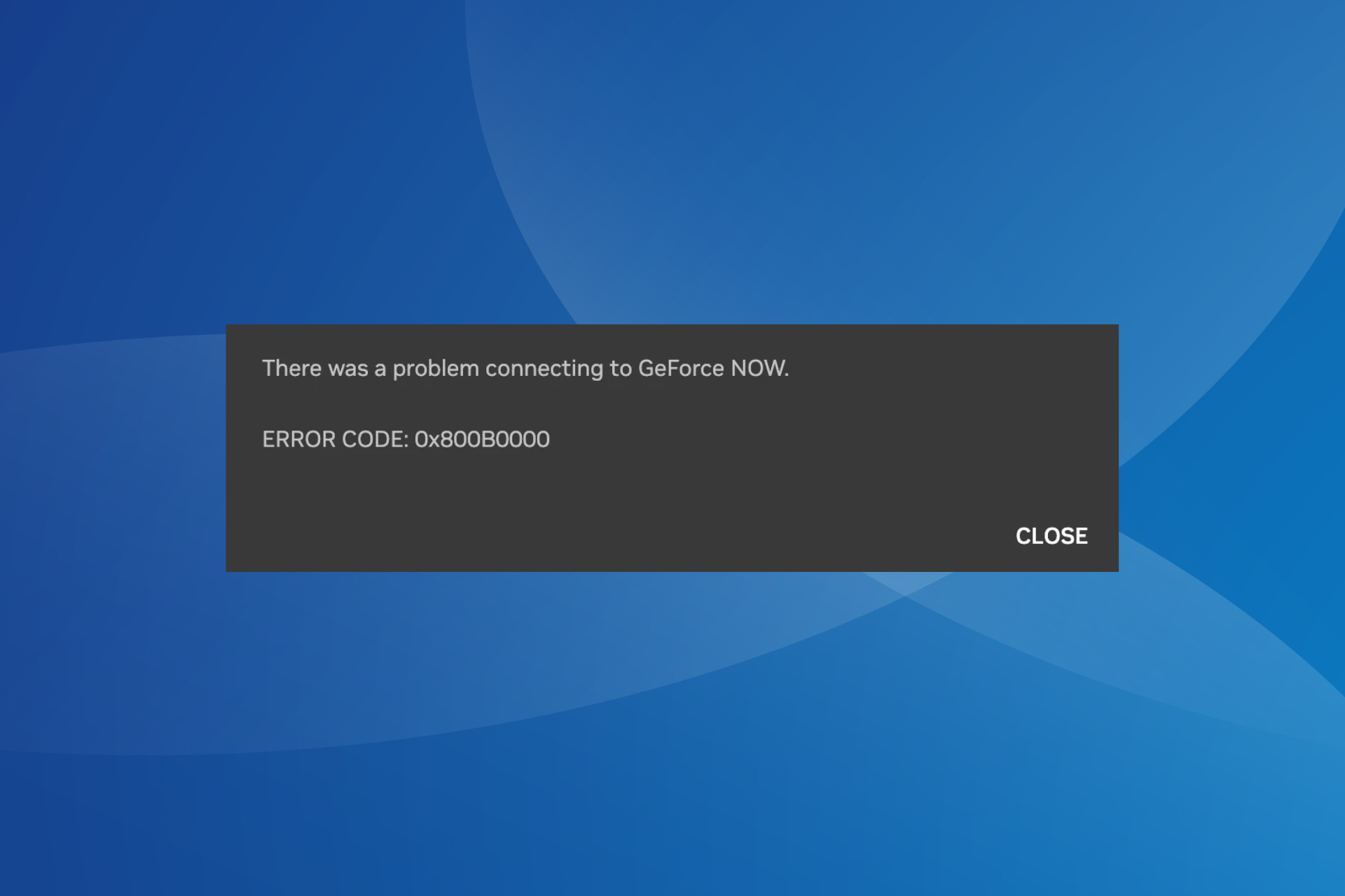 fix GeForce now error code 0x800b0000