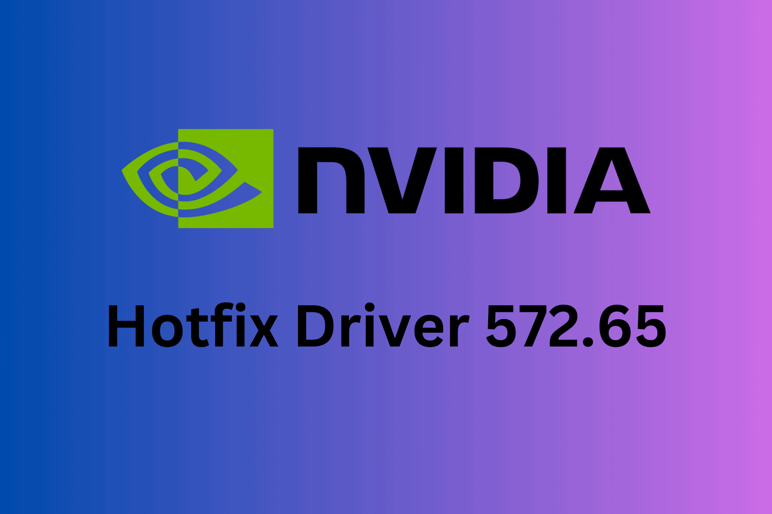 Nvidia Hotfix Driver 572.65 fixes DisplayPort black screen issues